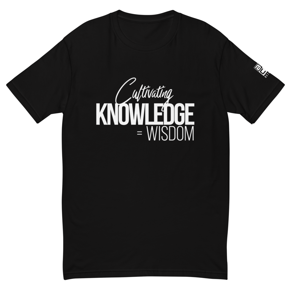 Cultivating Knowledge = Wisdom Tee